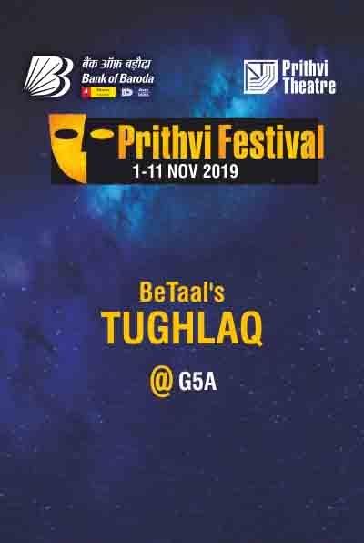 Prithvi Fringe at G5A: BeTaal's Tughlaq