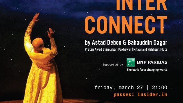 Inter Connect | Astad Deboo X Bahauddin Dagar