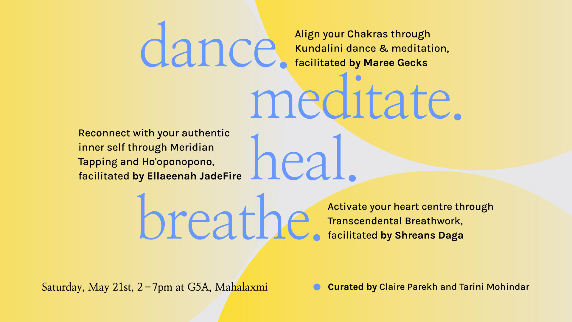 Dance. Meditate. Heal. Breathe.