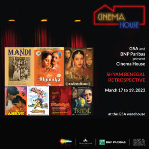 Cinema House | Shyam Benegal Retrospective | Film Screenings