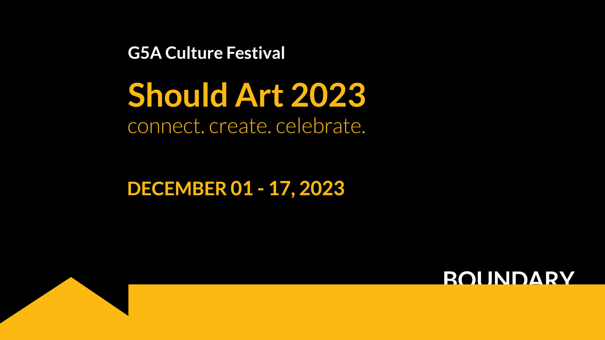 Should Art | G5A Culture Festival